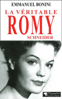 La Véritable Romy Schneider