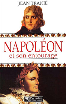 Napoléon et son entourage
