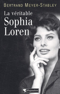 La Véritable Sophia Loren