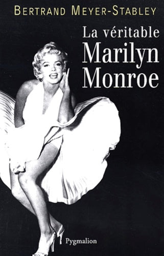 La Véritable Marilyn Monroe