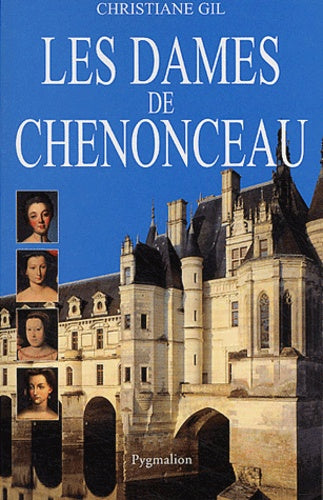 Les dames de Chenonceau
