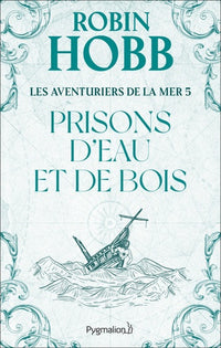 Prisons d'eau et de bois
