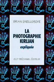 La photographie Kirlian expliquée