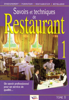 Savoir et techniques de restaurant, tome 1