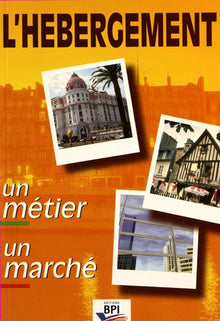 L'hébergement : Un métier, un marché