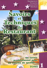Savoirs et Techniques de restaurant, tome 1