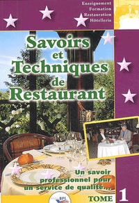 Savoirs et Techniques de restaurant, tome 1