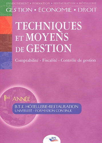 Techniques et moyens de gestion BTS Hôtellerie-Restauration 1ère année