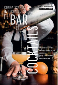 Connaissance et Techniques du Bar et des Cocktails