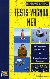 Tests Vagnon "mer " : permis côtier. 6 questionnaires d'examen, 274 questions QCM en tout
