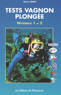 Tests Vagnon de la plongée, niveaux 1 et 2