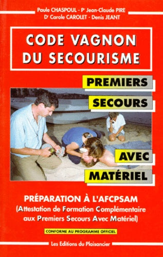 Code Vagnon du secourisme : AFCPSAM, tome 2