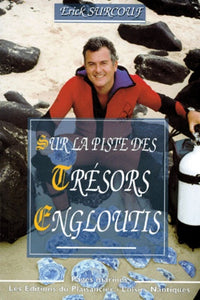 Sur la piste des trésors engloutis
