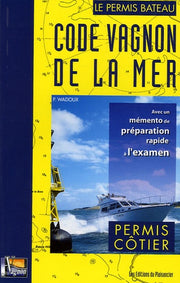 Code Vagnon de la Mer: Tome 1, Permis côtier