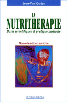 La nutrithérapie : bases scientifiques et pratique médicale