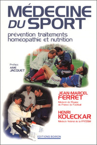 Médecine du sport: Prévention, traitements, homéopathie et nutrition