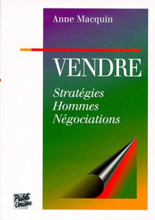 Vendre : Stratégie, hommes, négociations