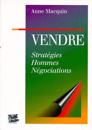 Vendre : Stratégie, hommes, négociations
