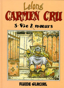 Carmen Cru, tome 3 : Vie & moeurs