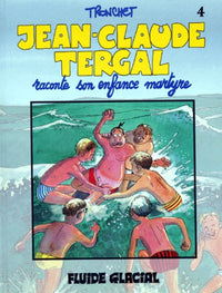 Jean-Claude Tergal, tome 4 : Jean-Claude Tergal raconte son enfance martyre