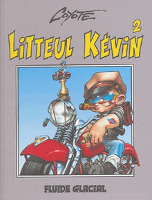 Litteul Kévin, tome 2 : Epique et sauvage