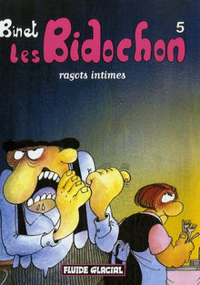 Les Bidochon, Ragots intimes