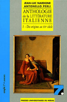 Anthologie de la littérature italienne tome 1 (2eme édition). des origines au XV
