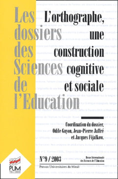 L orthographe une construction cognitive et sociale