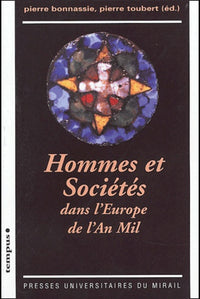 Hommes et sociétés dans l'Europe de l'an mil