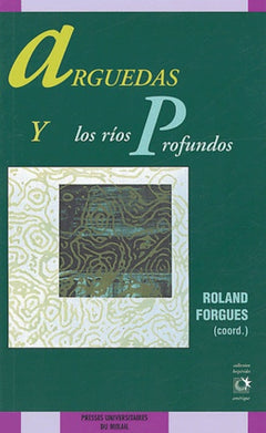 Arguedas y los rios profundos
