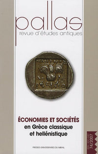 économie et société en Grèce classique et hellenistique. revue pallas n 74