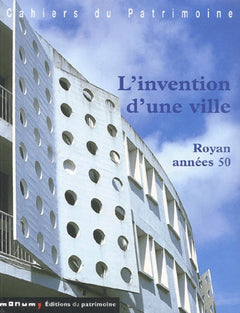 L'invention d'une ville: Royan années 50
