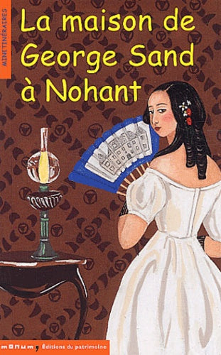 La Maison de George Sand à Nohan