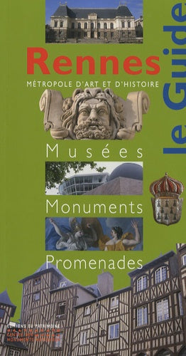 Rennes: Musées, monuments, promenades