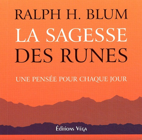 La sagesse des runes: Une pensée pour chaque jour