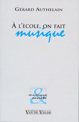 A l'école, on fait musique