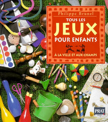 Tous les jeux pour enfants à la ville et aux champs