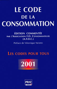 Le Code de la consommation 2001