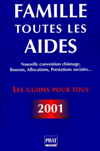 Famille, toutes les aides 2001