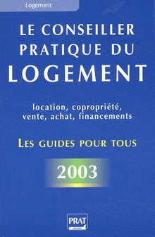 Le conseiller pratique du logement 2003