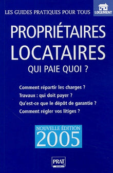 Propriétaires locataires: qui paie quoi ?