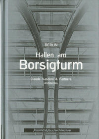 BERLIN, HALLEN AM BORSIGTURM
