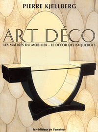 Art déco : Les maîtres du mobilier - Le décor des paquebots