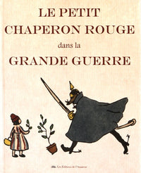 Petit chaperon rouge dans la grande guerre