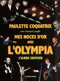 Mes noces d'or avec l'Olympia : L'Album souvenir