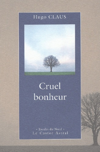 Cruel bonheur