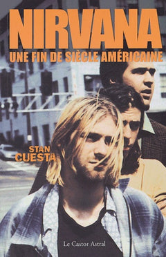 Nirvana une fin de siècle américaine
