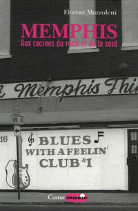 Memphis - Aux racines du rock et de la soul