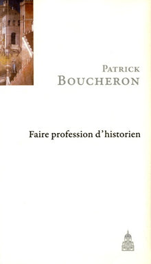 Faire profession d'historien