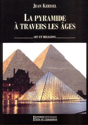La pyramide à travers les âges: Art et religions
